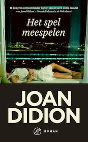 Het spel meespelen - Joan Didion (ISBN 9789029540803)