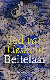 Beitelaar - Ted van Lieshout (ISBN 9789021473796)