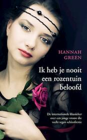 Ik heb je nooit een rozentuin beloofd - Hannah Green (ISBN 9789041762795)