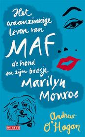 Het waanzinnige leven van Maf de hond en zijn baasje Marilyn Monroe - A. O'Hagan, Adrew O'Hagan (ISBN 9789044517446)