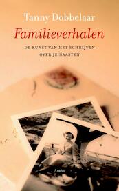 Familieverhalen - Tanny Dobbelaar (ISBN 9789026323874)