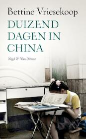 Duizend dagen in China - Bettine Vriesekoop (ISBN 9789038893990)