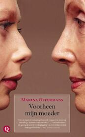 Voorheen mijn moeder - Marina Offermans (ISBN 9789021436111)