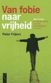 Van fobie naar vrijheid - Pieter Frijters (ISBN 9789063054182)