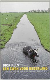 Een zwak voor Nederland - Dick Pels (ISBN 9789026322372)