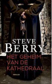 Het geheim van de kathedraal - Steve Berry (ISBN 9789026156311)