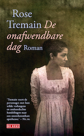 De onafwendbare dag - Rose Tremain (ISBN 9789044520996)