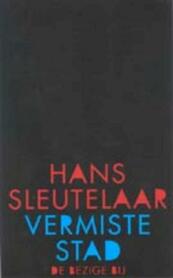 Vermiste stad - Hans Sleutelaar (ISBN 9789023416357)