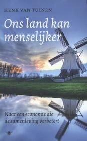 Nederland kan menselijker - Henk van Tuinen (ISBN 9789023483144)