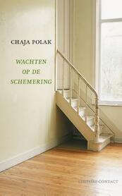 Wachten op de schemering - Chaja Polak (ISBN 9789025425685)