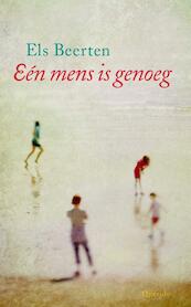 Een mens is genoeg - Els Beerten (ISBN 9789045116945)