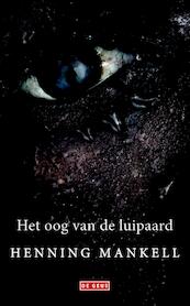 Het oog van de luipaard - Henning Mankell (ISBN 9789044535426)
