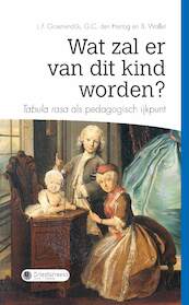 Wat zal er van dit kind worden? - L.F. Groenendijk, G.C. den Hertog, B. Wallet (ISBN 9789087180508)