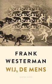 Wij, de mens - Frank Westerman (ISBN 9789021412122)
