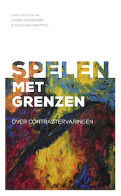 Spelen met grenzen - Sigrid Coenradie, Koen Holtzapffel (ISBN 9789021170657)
