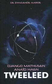 Tweeleed - Anaïd Haen, Django Mathijsen (ISBN 9789492099457)