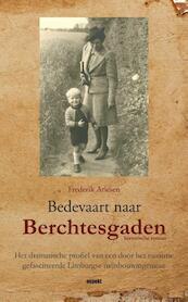 Bedevaart naar Berchtesgaden - Frederik Ariesen (ISBN 9789464620306)