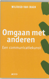 Omgaan met anderen - Wilfried van Craen (ISBN 9789033458354)