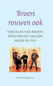 Broers rouwen ook - Minke Weggemans (ISBN 9789043517324)