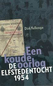 Een koude oorlog - Dirk Vellenga (ISBN 9789029578080)