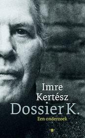 Dossier K - Imre Kertész (ISBN 9789023445838)