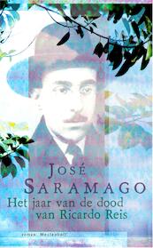 Het jaar van de dood van Ricardo Reis - José Saramago (ISBN 9789460926587)
