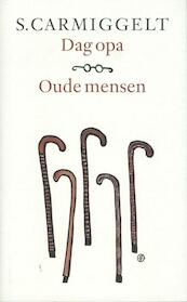 Dag opa & Oude mensen - Simon Carmiggelt (ISBN 9789029581165)