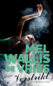 Verstrikt - Mel Wallis de Vries (ISBN 9789026132384)