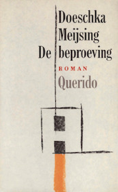 De beproeving - Doeschka Meijsing (ISBN 9789021442846)