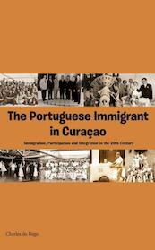 The Portuguese immigrant in Curaçao - Charles do Rego (ISBN 9789088503689)