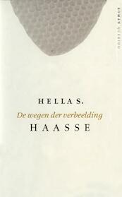 De wegen der verbeelding - Hella S. Haasse (ISBN 9789021444475)