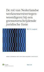 De rol van Nederlandse werknemers(vertegenwoordigers) bij een grensoverschrijdende juridische fusie - Femke Geesje Laagland (ISBN 9789013118957)