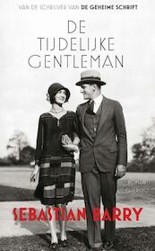 De tijdelijke gentleman - Sebastian Barry (ISBN 9789021454948)
