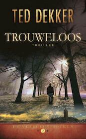 Trouweloos - Ted Dekker (ISBN 9789085202738)
