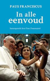 In alle eenvoud (E-boek - ePub-formaat) - Paus Franciscus, Tom Zwaenepoel (ISBN 9789401419390)