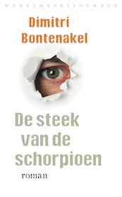 De steek van de schorpioen - Dimitri Bontenakel (ISBN 9789028440395)