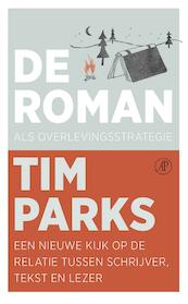 De roman als overlevingsstrategie - Tim Parks (ISBN 9789029507042)