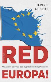 Red Europa ! - Ulrike Guérot (ISBN 9789045034287)