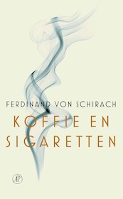 Koffie en sigaretten - Ferdinand von Schirach (ISBN 9789029541275)
