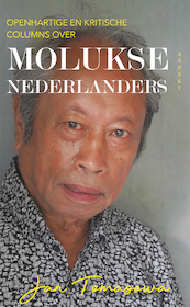 Openhartige en kritische columns over Molukse Nederlanders - Jan Tomasowa (ISBN 9789464620603)