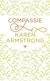 Compassie - Karen Armstrong (ISBN 9789023459736)