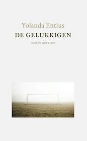 De gelukkigen - Yolanda Entius (ISBN 9789021438122)