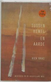 Tussen hemel en aarde / druk 1 - Kick Bras (ISBN 9789025970437)