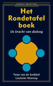Het Rondetafelboek - Twan van de Kerkhof, Liselotte Wentrup (ISBN 9789047001379)