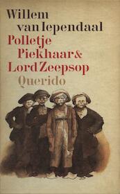 Polletje Piekhaar en Lord Zeepsop - Willem van Iependaal (ISBN 9789021444864)