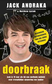Doorbraak - Jack Andraka, Matthew Lysiak (ISBN 9789020649314)