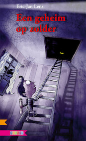 EEN GEHEIM OP ZOLDER - Eric-Jan Lens (ISBN 9789048725670)