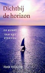 Dichtbij de horizon - Henk Veltkamp (ISBN 9789043530750)