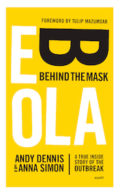 Ebola. Behind the mask - Anna Simon, Andy Dennis (ISBN 9789463384629)