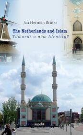 The Netherlands and Islam - Jan Herman Brinks (ISBN 9789464625066)